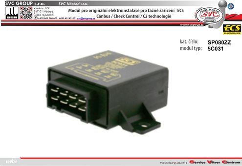 modul pro elektro instalace ECS 
Originální přípojky pro auta 5C031
výrobce tažných zařízení SVC GROUP 
