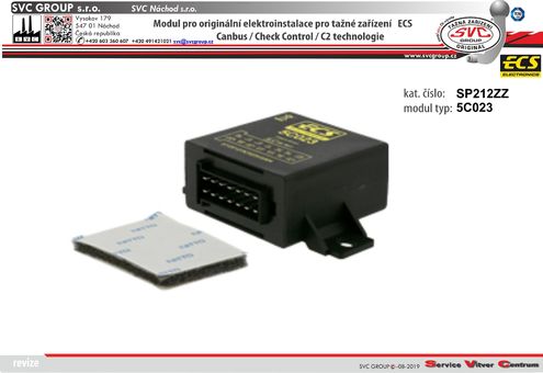 modul pro elektro instalace ECS 
Originální přípojky pro auta 5C023
výrobce tažných zařízení SVC GROUP