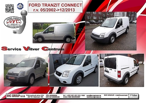 Tažné zařízení Ford Transit   Connect  Včetně: Tourneo Connect 2002 - 2013
Maximální zatížení 75 kg
Maximální svislé zatížení bottom kg
Katalogové číslo 004-012