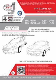 Tažné zařízení Škoda Octavia Combi 2004-2008
Maximální zatížení 100 kg
Maximální svislé zatížení bottom kg
Katalogové číslo 003-138