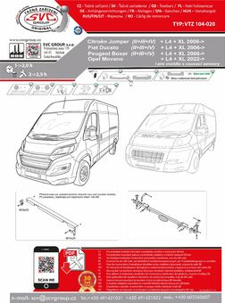 Tažné zařízení Peugeot Boxer
Maximální zatížení 180 kg
Maximální svislé zatížení bottom kg
Katalogové číslo 104-020