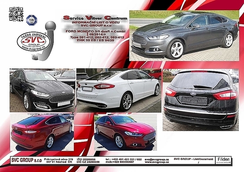 Tažné zařízení Ford Mondeo 2014 +
Maximální zatížení 120 kg
Maximální svislé zatížení bottom kg
Katalogové číslo 003-412