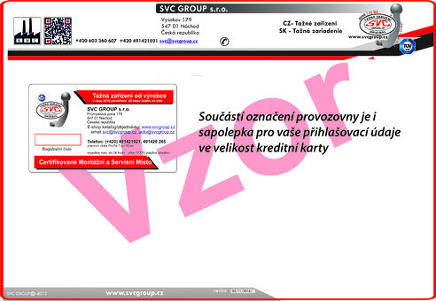 Samolepka ve velikost kreditní karty, pro zaznamenání přihlašujících údajů zzástupce a uschování na bezpečném místě. Pro certifikované pracoviště tažných zařízení SVC GROUP.